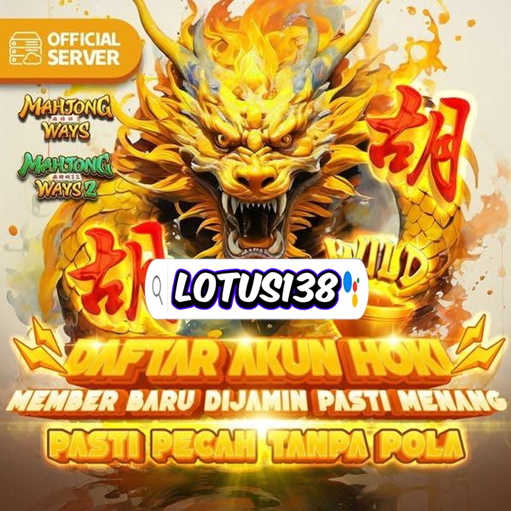 Lotus138 | Slot Online Pasti Pecah Tanpa Pola image 1